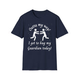 Outta My Way Guardian Unisex T-shirt