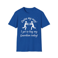 Outta My Way Guardian Unisex T-shirt