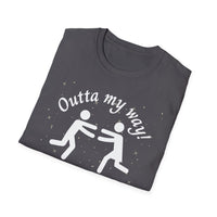 Outta My Way Guardian Unisex T-shirt