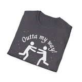 Outta My Way Guardian Unisex T-shirt