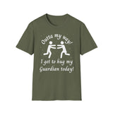 Outta My Way Guardian Unisex T-shirt
